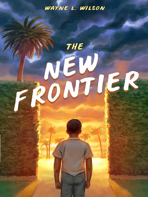 Title details for The New Frontier by Wayne L Wilson - Available